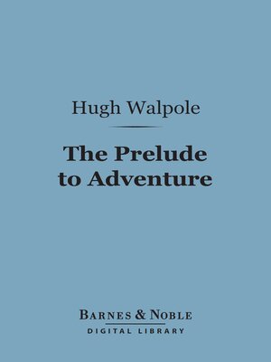 cover image of The Prelude to Adventure (Barnes & Noble Digital Library)